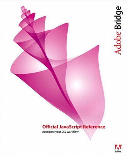 Обложка книги Adobe Bridge Official JavaScript Reference