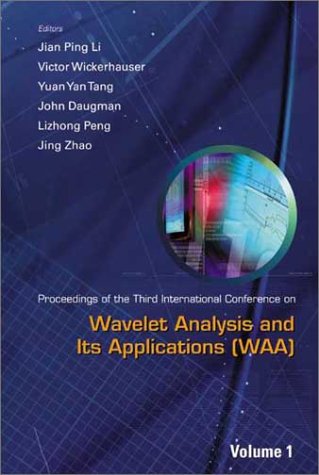 Обложка книги Wavelet Analysis and Its Applications: Proceedings of the 3rd International Conference on Waa, Chongqing, P R China,  29 T 31 May 2003