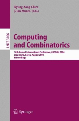 Обложка книги Computing and Combinatorics: 10th Annual International Conference, COCOON 2004, Jeju Island, Korea, August 17-20, 2004, Proceedings 