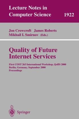 Обложка книги Quality of Future Internet Services: First COST 263 International Workshop, QofIS 2000 Berlin, Germany, September 25-26, 2000 Proceedings 