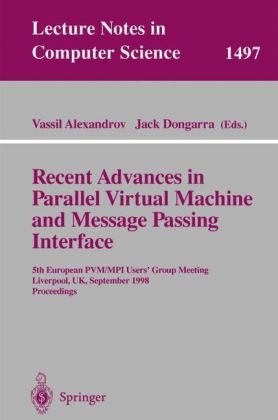Обложка книги Recent Advances in Parallel Virtual Machine and Message Passing Interface: 5th European PVM/MPI Users' Group Meeting, Liverpool, UK, September 7-9, ... 