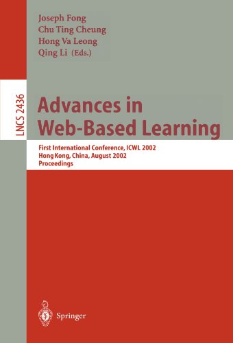 Обложка книги Advances in Web-Based Learning: First International Conference, ICWL 2002, Hong Kong, China, August 17-19, 2002. Proceedings 