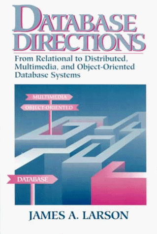 Обложка книги Database Directions: From Relational to Distributed, Multimedia and Object-Oriented Database Systems