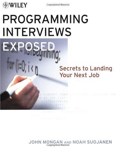 Обложка книги Programming Interviews Exposed: Secrets to Landing Your Next Job