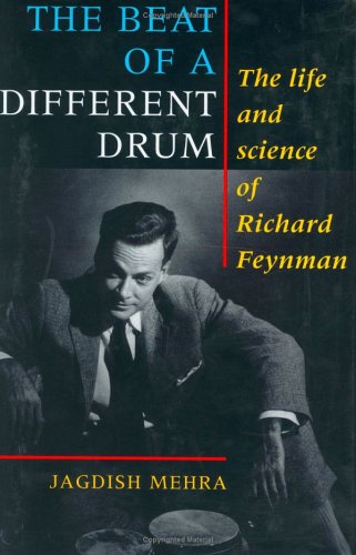Обложка книги The Beat of a Different Drum: The Life and Science of Richard Feynman