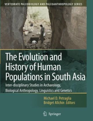 Обложка книги The Evolution and History of Human Populations in South Asia: Inter-disciplinary Studies in Archaeology, Biological Anthropology, Linguistics and Genetics ... Paleobiology and Paleoanthropology)