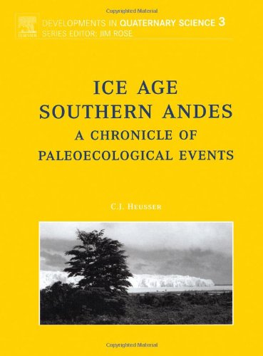 Обложка книги Ice Age Southern Andes: A Chronicle of Palaeoecological Events 