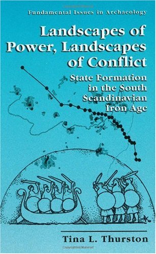 Обложка книги Landscapes of Power, Landscapes of Conflict - State Formation in the South Scandinavian Iron Age 