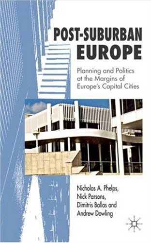 Обложка книги Post-Suburban Europe: Planning and Politics at the Margins of Europe's Capital Cities