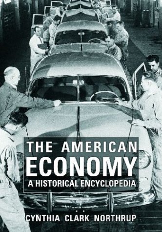 Обложка книги The American Economy: A Historical Encyclopedia 2 volume set