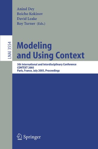 Обложка книги Modeling and Using Context: 5th International and Interdisciplinary Conference, CONTEXT 2005, Paris, France, July 5-8, 2005, Proceedings