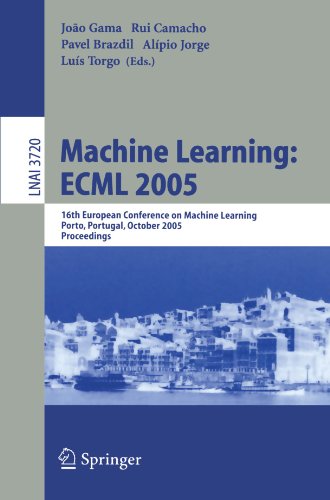Обложка книги Machine Learning: ECML 2005: 16th European Conference on Machine Learning, Porto, Portugal, October 3-7, 2005, Proceedings