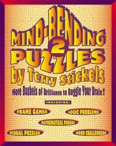 Обложка книги Mind-Bending Puzzles: More Bushels of Brilliance to Boggle Your Brain