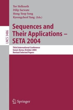 Обложка книги Sequences and Their Applications - SETA 2004: Third International Conference, Seoul, Korea, October 24-28, 2004, Revised Selected Papers