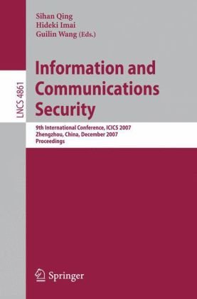 Обложка книги Information and Communications Security: 9th International Conference, ICICS 2007, Zhengzhou, China, December 12-15, 2007, Proceedings