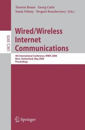 Обложка книги Wired/Wireless Internet Communications: 4th International Conference, WWIC 2006, Bern, Switzerland, May 10-12, 2006, Proceedings