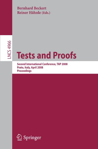 Обложка книги Tests and Proofs: Second International Conference, TAP 2008, Prato, Italy, April 9-11, 2008, Proceedings