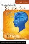 Обложка книги Brain-Friendly Strategies for the Inclusion Classroom: Insights from a Neurologist and Classroom Teacher