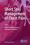 Обложка книги Short Stay Management of Chest Pain