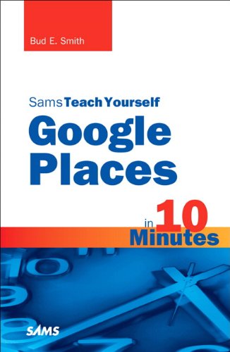 Обложка книги Sams Teach Yourself Google Places in 10 Minutes 