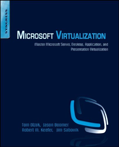 Обложка книги Microsoft Virtualization: Master Microsoft Server, Desktop, Application, and Presentation Virtualization