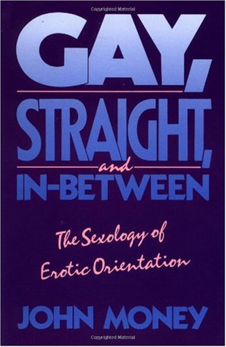Обложка книги Gay, Straight, and In-Between: The Sexology of Erotic Orientation