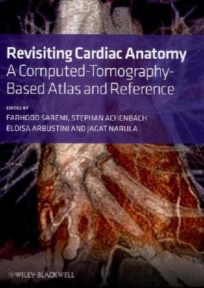 Обложка книги Revisiting Cardiac Anatomy: A Computed-Tomography-Based Atlas and Reference