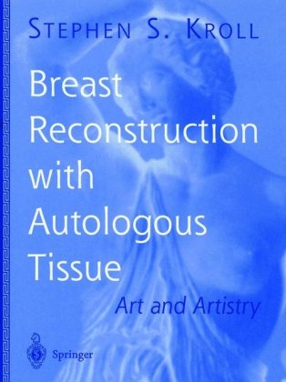 Обложка книги Breast Reconstruction with Autologous Tissue: Art and Artistry 