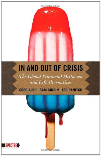 Обложка книги In and Out of Crisis: The Global Financial Meltdown and Left Alternatives 