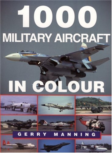 Обложка книги 1000 Military Aircraft in Colour
