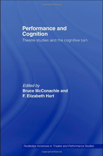 Обложка книги Performance and Cognition: Theatre Studies and the Cognitive Turn 
