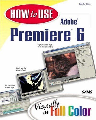 Обложка книги How to Use Adobe (R) Premiere R 6 