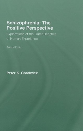 Обложка книги Schizophrenia: The Positive Perspective: Explorations at the Outer Reaches of Human Experience