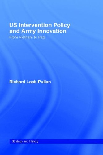 Обложка книги US Intervention Policy and Army Innovation: From Vietnam to Iraq 