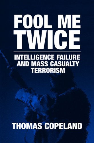 Обложка книги Fool Me Twice: Intelligence Failure and Mass Casualty Terrorism