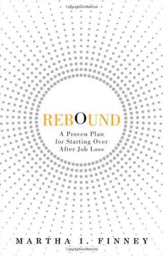 Обложка книги Rebound: A Proven Plan for Starting Over After Job Loss