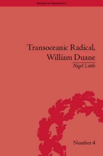 Обложка книги Transoceanic Radical: William Duane, National Identity and Empire, 1760-1835 
