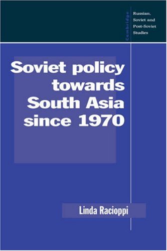 Обложка книги Soviet Policy towards South Asia since 1970 
