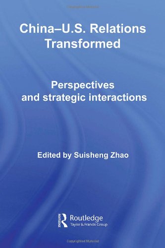 Обложка книги China-US Relations Transformed: Perspectives &amp; Strategic Interactions 