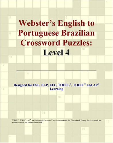 Обложка книги Webster's English to Portuguese Brazilian Crossword Puzzles: Level 4