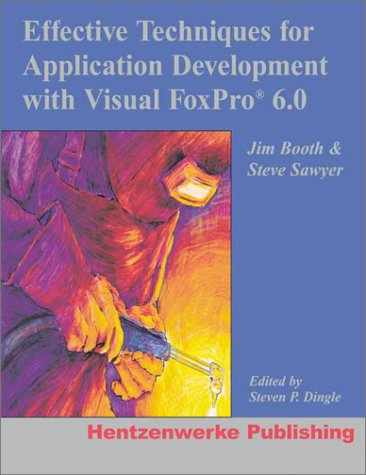 Обложка книги Effective Techniques for Application Development with Visual FoxPro 6.0