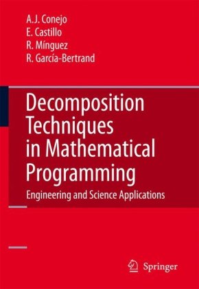 Обложка книги Decomposition Techniques in Mathematical Programming: Engineering and Science Applications