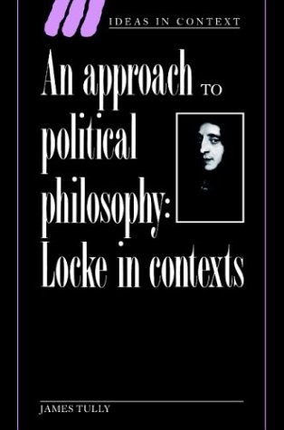 Обложка книги An Approach to Political Philosophy: Locke in Contexts 