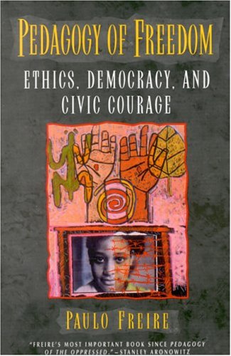 Обложка книги Pedagogy of Freedom: Ethics, Democracy, and Civic Courage 