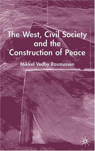 Обложка книги The West, Civil Society and the Construction of Peace