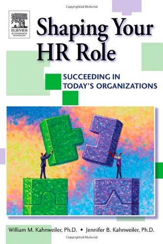 Обложка книги Shaping Your HR Role: Succeeding in Today's Organizations