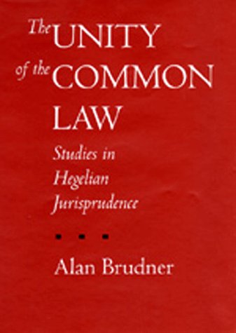 Обложка книги The Unity of the Common Law: Studies in Hegelian Jurisprudence 