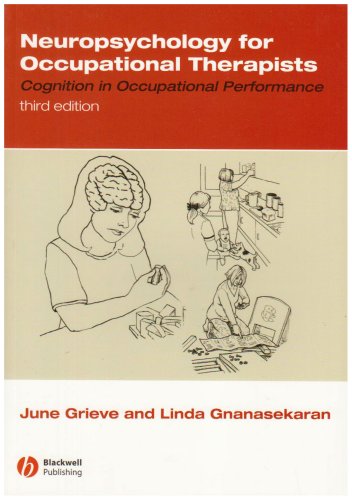 Обложка книги Neuropsychology for Occupational Therapists: Cognition in Occupational Performance