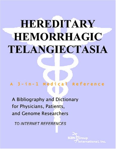 Обложка книги Hereditary Hemorrhagic Telangiectasia - A Bibliography and Dictionary for Physicians, Patients, and Genome Researchers