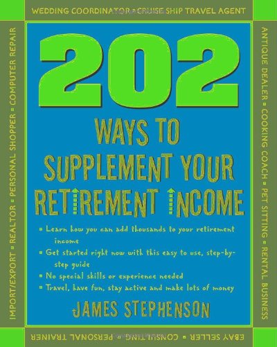 Обложка книги 202 Ways to Supplement Your Retirement Income
